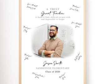 May include: Framed print with a light wood border. The print features a photo of a teacher with the text "A Truly Great Teacher" and student signatures. The teacher's name, school, and class year are also included.
