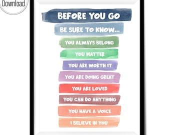 Before You Go Be Sure To Know, Classroom Posters, Affirmation Wall Art For Kids, Inspirational Classroom Decor Positive Daily Affirmation