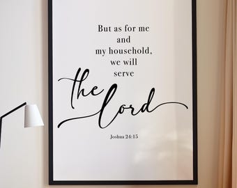 Joshua 24:15 As For Me And My House We Will Serve The Lord Print, Bible Verse Wall Art, Baptism gift, Scripture Printable, Christian Decor