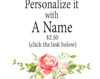 Personalize it with a name, Add a name