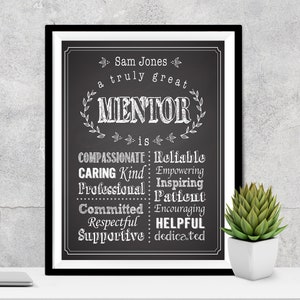 A Truly Great Mentor is Hard to Find Mentor Appreciation Mentor Birthday Mentor Thank You Mentor Retirement Mentor Quote Chalkboard Sign