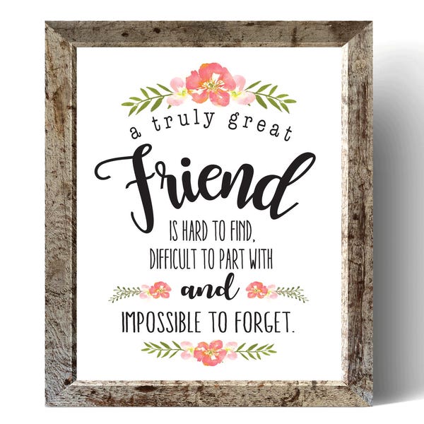 Friends Gift, A truly great friends is hard to find, Office Decor, Office Gift, Printable Friends Gift, Personalized, Custom Quote, Gift