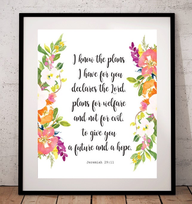 Jeremiah 29:11, I Know the Plans I Have for You, Bible Verse Art Print ...