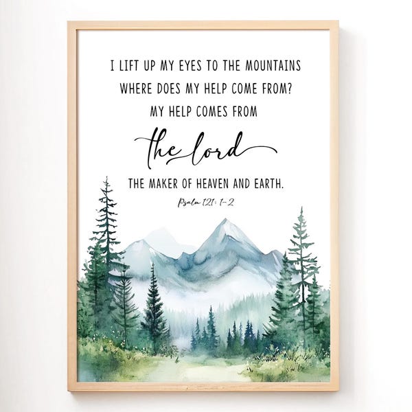 Psalm 121:1 ik hef mijn ogen op naar de bergen waar komt mijn hulp van de Heer, bijbelvers kunst aan de muur, christelijk cadeau, afdrukbaar schrift