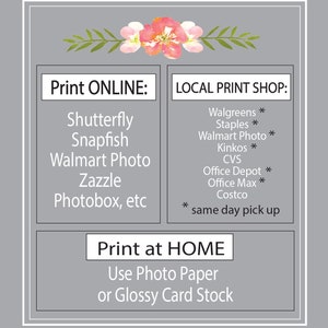 May include: A graphic with a floral design at the top and three sections with text. The first section says "Print ONLINE:" and lists online printing services. The second section says "LOCAL PRINT SHOP:" and lists local printing services. The third section says "Print at HOME" and suggests using photo paper or glossy card stock.