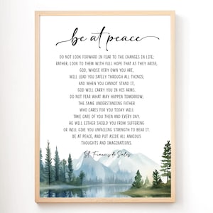Be at Peace Prayer of St. Francis de Sales poster print, Catholic Art Print, Christian gift, Confirmation New Job Wedding Ordination Print
