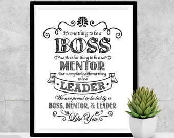 Bos Day gift, Boss Retirement Gift, Great Boss Mentor Mentor Leader, Present from coworkers, Boss Printable, It is one thing to be a boss