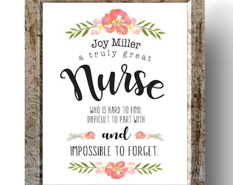 May include: A framed print with a floral design and the text "Joy Miller a truly great Nurse WHO IS HARD TO FIND. DIFFICULT TO PART WITH and IMPOSSIBLE TO FORGET."