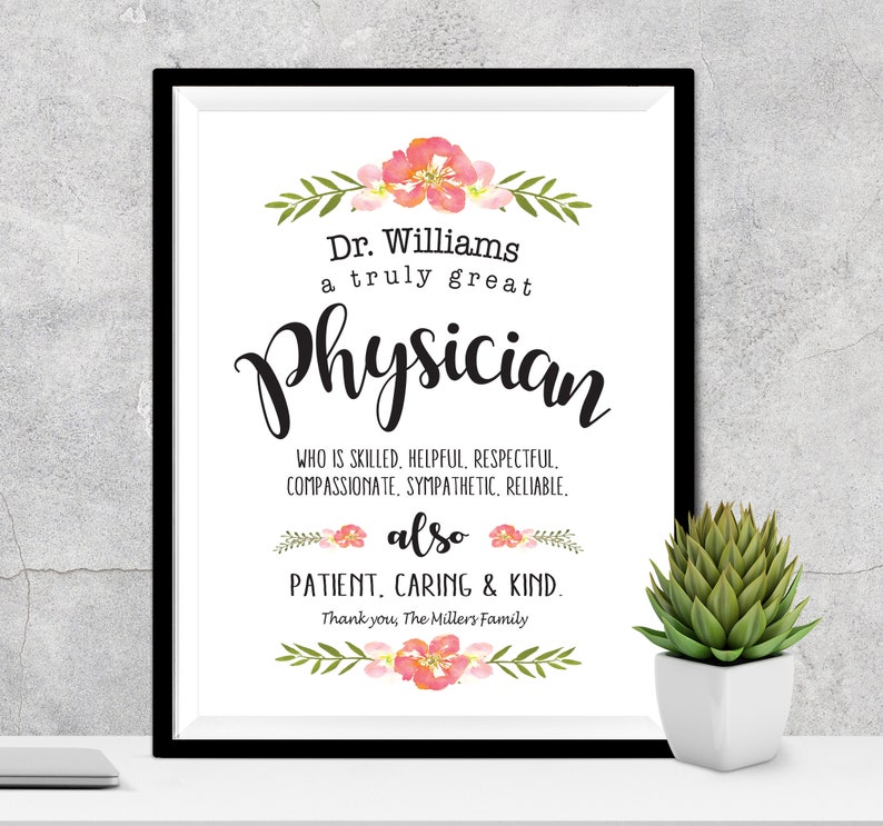 May include: A printable thank you card for a doctor with a floral design and the text "Dr. Williams a truly great Physician WHO IS SKILLED, HELPFUL, RESPECTFUL, COMPASSIONATE, SYMPATHETIC, RELIABLE. also PATIENT. CARING & KIND. Thank you, The Millers Family"