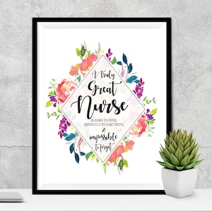 A Truly Great Nurse is Hard to Find, Nurse Print, Nurse Gift, Nurse Graduate Gift, Nurse Appreciation Gift, Thank you Nurse