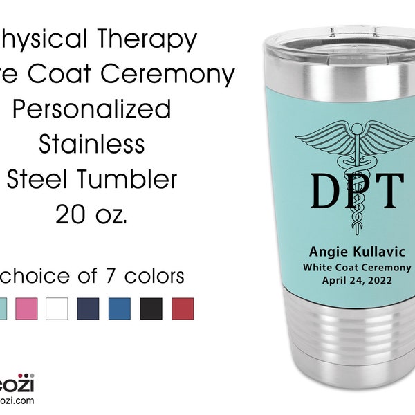 Physical Therapy Student White Coat Ceremony Gift Vacuum Insulated Personalized Stainless Steel Tumbler Silicone Band