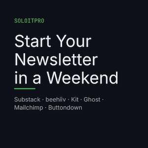 Start Your Newsletter in a Weekend | Launch Guide for Substack, beehiiv, Kit, Ghost, Mailchimp & Buttondown | 8 Templates and Checklists
