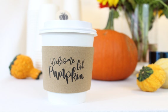 Welcome Lil' Pumpkin Coffee Sleeves ~ Hand Lettered Design ~ Pumpkin Spice Coffee Klutch wrap Fall Autumn sleeves Baby Shower Il_570xn