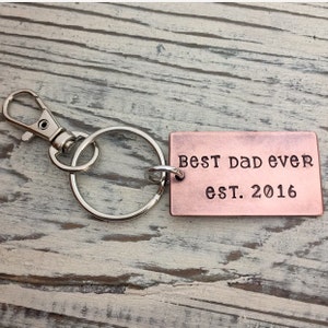 Best Dad Ever, Father, Hand Stamped, Dad, Keychain, Dad, Daddy Key Chain, Step Father, Stepdad, Adopted, Fathers Day Gift, Gifts for Him