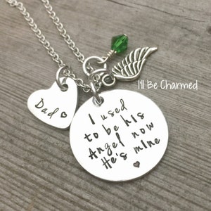 I used to be his Angel, now He&#39;s mine - Memorial Jewelry - Dad - Daddy&#39;s Girl - Hand Stamped - Remembrance Necklace - Personalized Jewelry