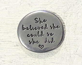 Handstamped Pewter, Pocket Token, Wedding Gift, Coin, Lucky Coin, Pocket Coin, Wedding Token, Love Token, She believed she could so she did