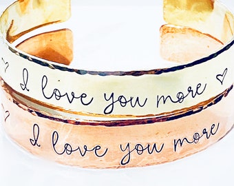 I Love You More - Hand Stamped - Bracelet - Cuff - Personalized Jewelry