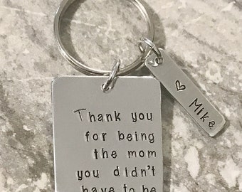 Mother, Step Child, Hand Stamped, Step Mom, Keychain, Mom, Mommy Key Chain, Step Mother, Stepmom, Mother’s Day Gift, Gifts for Her, Adopted