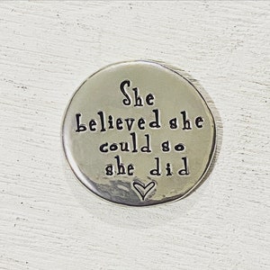 Handstamped Pewter, Pocket Token, Wedding Gift, Coin, Lucky Coin, Pocket Coin, Wedding Token, Love Token, She believed she could so she did image 2