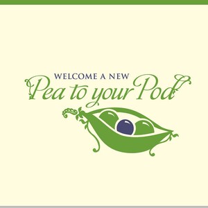 Welcome a New Pea to your Pod - New Baby Card