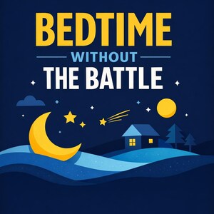 Bedtime Without the Battle