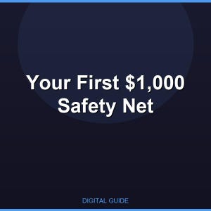 Your First 1,000 Safety Net
