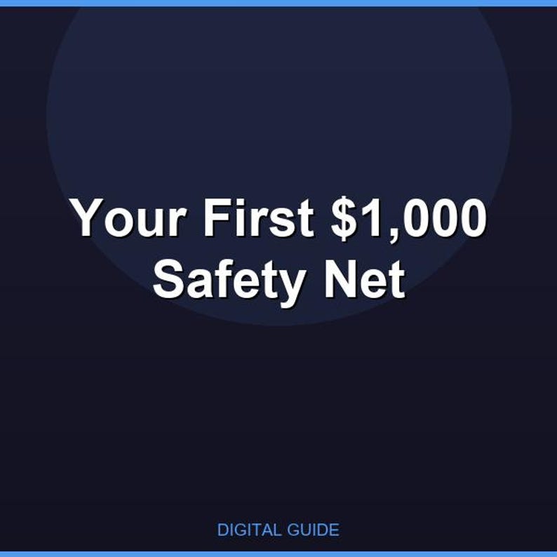 Your First 1,000 Safety Net image 1