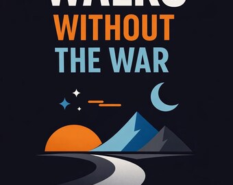 Walks Without the War