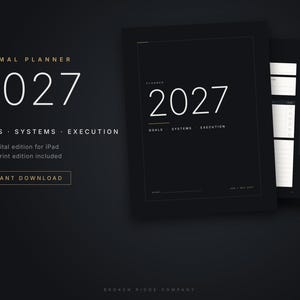 May include: A digital 2027 minimal planner featuring a dark theme with white text. The cover displays the year 2027, the words GOALS, SYSTEMS, EXECUTION, and a name line. Interior pages show a monthly calendar grid and tabbed navigation.