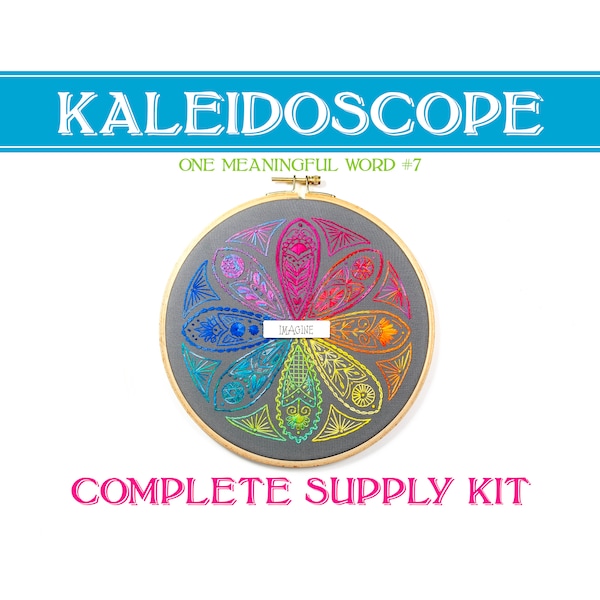 Kaleidoscope One Meaningful Word 7 Supply Kit, DIY embroidery, Modern Hand Embroidery, DIY Kit, Embroidery Quote Pattern, Floral Embroidery