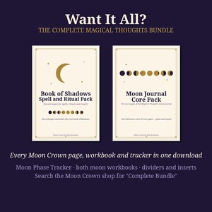 May include: A digital bundle featuring two cream-colored covers titled Book of Shadows Spell and Ritual Pack and Moon Journal Core Pack. The text reads Want It All? The Complete Magical Thoughts Bundle, with moon phase graphics and stars.