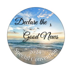 May include: A circular image with a beach scene at sunset. The text "Declare the Good News 2024 Special Convention" is written on the sand.