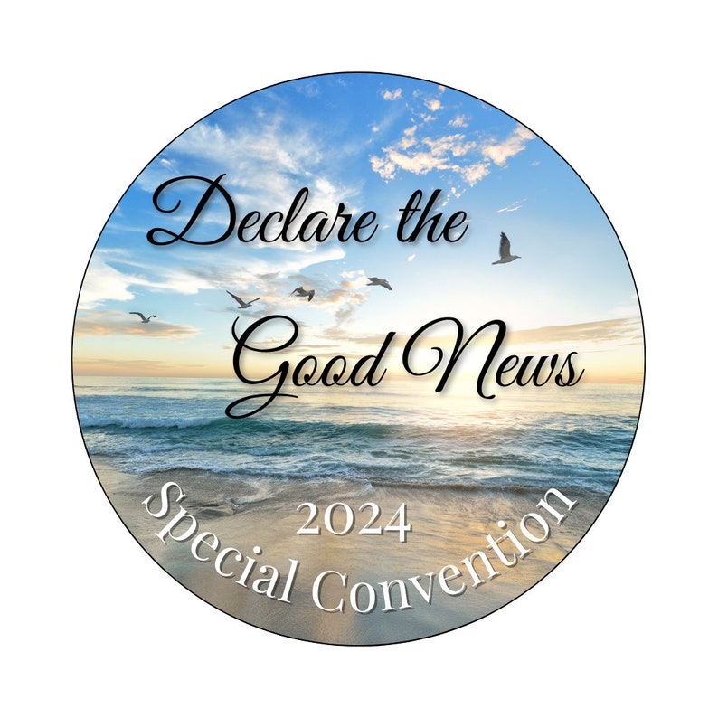 May include: A circular image with a beach scene at sunset. The text "Declare the Good News 2024 Special Convention" is written on the sand.