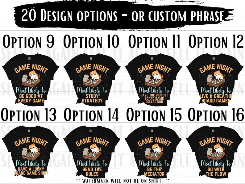 May include: A set of 8 black t-shirts with a white graphic of a cat playing a board game. Each shirt has a different text phrase, such as "Most Likely To Be Good At Every Game" and "Most Likely To Study Strategy".