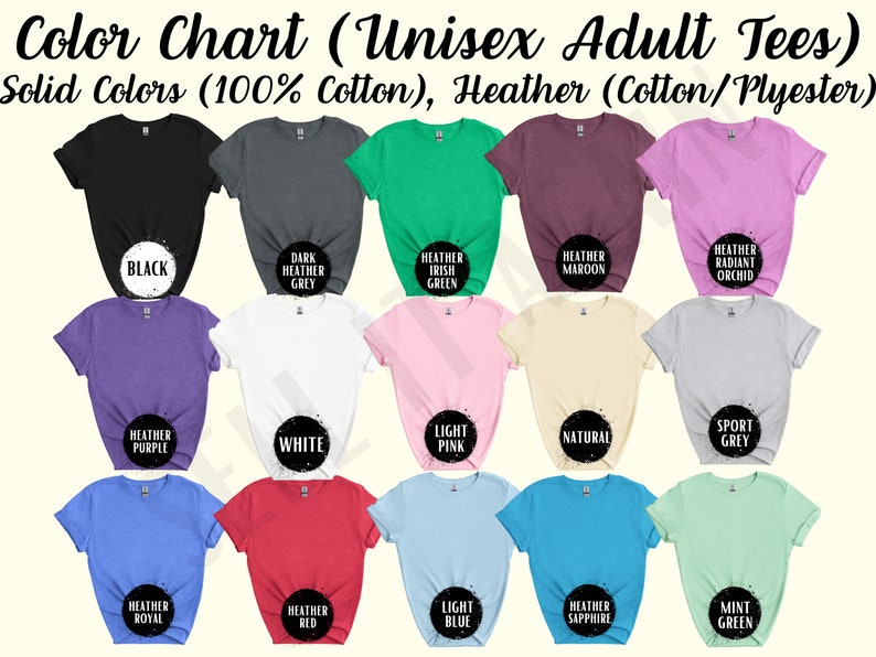 May include: Color chart showing 16 different t-shirt colors. The colors include black, dark heather grey, heather Irish green, heather maroon, heather radiant orchid, heather purple, white, light pink, natural, sport grey, heather royal, heather red, light blue, heather sapphire, and mint green.