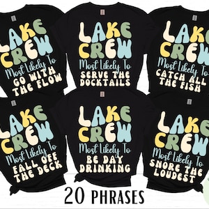 Matching Family Lake Vacation Shirts, Funny Most Likely to Lake Crew Shirts, Custom Group Vacation Tees, Family Reunion, Friends Adventure