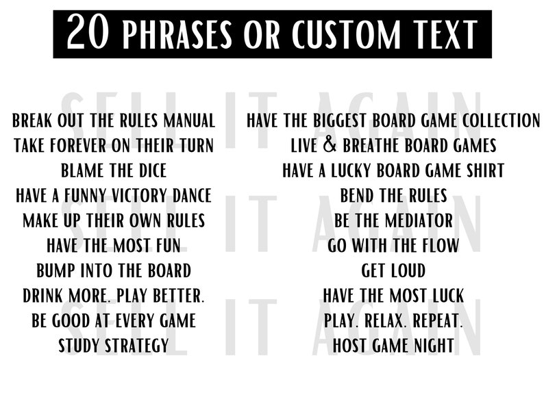 May include: A black and white graphic with 20 phrases about board games. The phrases include "Break out the rules manual", "Take forever on their turn", "Have the biggest board game collection", "Live & breathe board games", "Have a lucky board game shirt", "Bend the rules", "Be the mediator", "Go with the flow", "Get loud", "Have the most luck", "Play. Relax. Repeat.", and "Host game night".