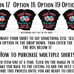 May include: Four black t-shirts with white text and colorful dice graphics. The text on the shirts reads "Game Night" and "Most Likely To" followed by a different phrase on each shirt. The phrases are "Get Loud", "Have the Most Luck", "Play. Relax. Repeat.", and "Host Game Night".