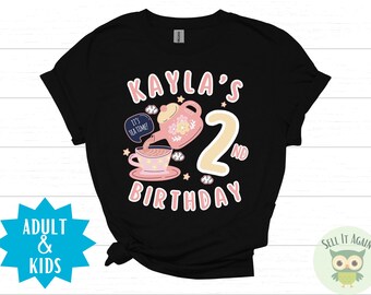Custom Tea Party Birthday Party Shirts, Any Age Kids Birthday Par-Tea, Birthday Tea Time, Matching Family Outfits, Tea Cup, Pink Girls Theme