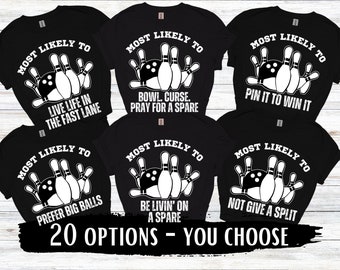 Matching Group Bowling Shirts, Funny Most Likely to Bowling Crew Shirts, Custom Bowling Team T-shirts, Personalized Party Tees, Plus Sizes