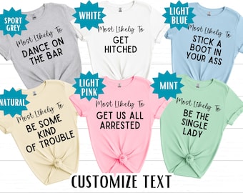 Funny Girls Trip Shirts, Matching Most Likely To T-Shirts for Group, Custom Girls Vacation Shirts, Ladies Tee, V-Neck or Tank Top, 15 Colors