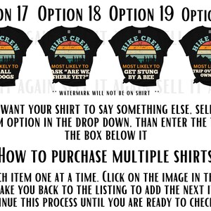 May include: Four black t-shirts with a retro-style graphic of a mountain range and the text "HIKE CREW". Each shirt has a different slogan: "Most likely to pet all the dogs", "Most likely to ask "Are we there yet?", "Most likely to get stung by a bee", and "Most likely to trip over their own feet".