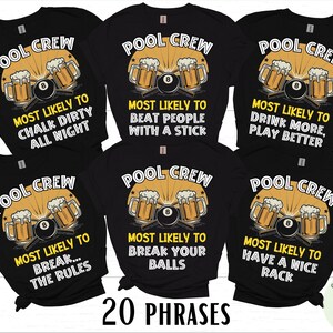 May include: Black t-shirts with a "Pool Crew" design featuring beer mugs, a pool ball, and cues. Each shirt has a different phrase: "Chalk Dirty All Night," "Beat People With a Stick," "Drink More, Play Better," "Break the Rules," "Break Your Balls," and "Have a Nice Rack."
