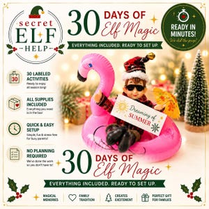 May include: A holiday elf doll wearing sunglasses and a plaid hat sits in a pink inflatable flamingo pool float. The elf holds a sign that reads Dreaming of SUMMER. The image includes text stating 30 DAYS OF Elf Magic and lists features like 30 labeled activities, all supplies included, quick setup, and no planning required.