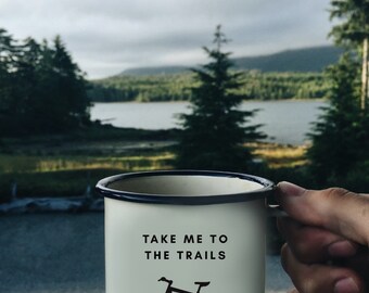 Mountain Bike Enamel Mug: Cycling Gift, 'Take Me To The Trails'