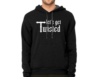 Let's Get Twisted - Hoodie