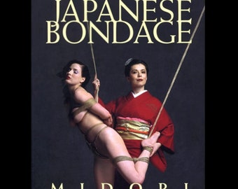 The Seductive Art of Japanese Bondage - book by Midori