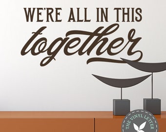 Commercial Use | We're All In This Together SVG | SVG cut file and PNG digital file | Digital