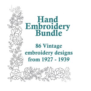 May include: A white background with teal text reading "Hand Embroidery Bundle" and "86 Vintage embroidery designs from 1927-1939." A black floral border decorates the edges. This image is for embroidery enthusiasts.