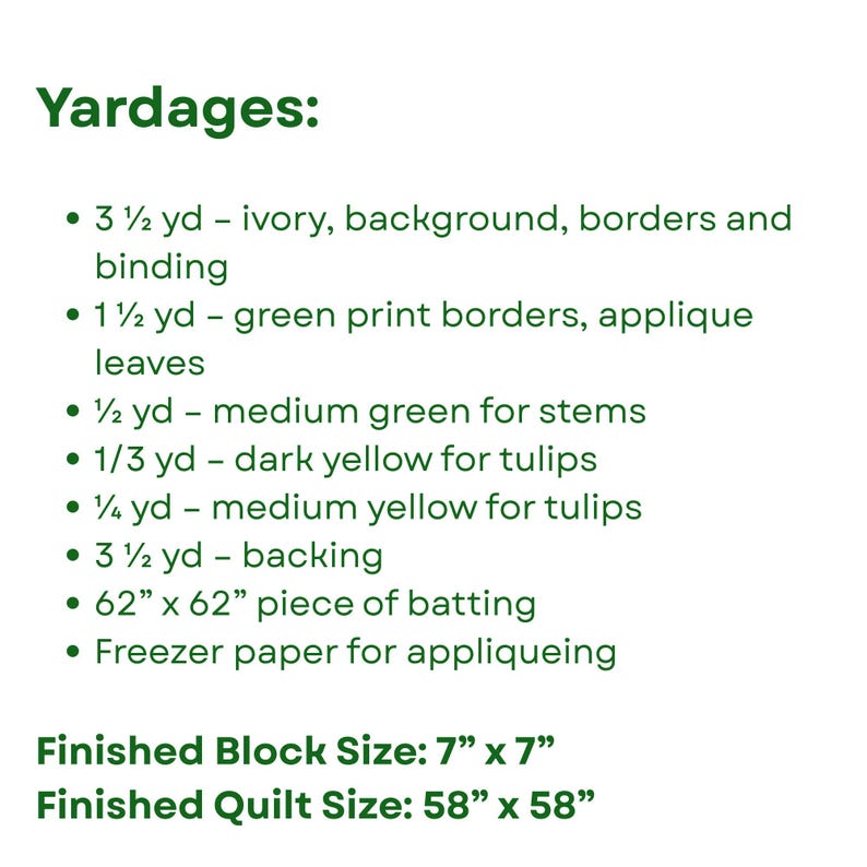 May include: A green and white graphic with a list of yardages for a quilt project. The text includes measurements for ivory, green, and yellow fabrics, along with a 62" x 62" piece of batting. The finished block size is 7" x 7", and the finished quilt size is 58" x 58".